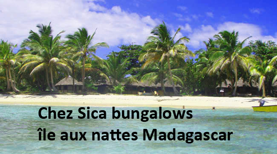 Chez Sica, bungalows île aux nattes Madagascar